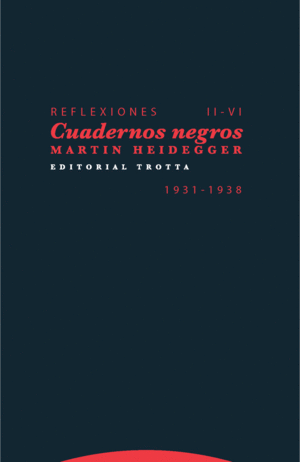 CUADERNOS NEGROS 1931-1938 (REFLEXIONES II-VI)