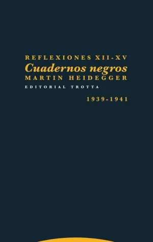 REFLEXIONES XII-XV: CUADERNOS NEGROS (1939-1941)