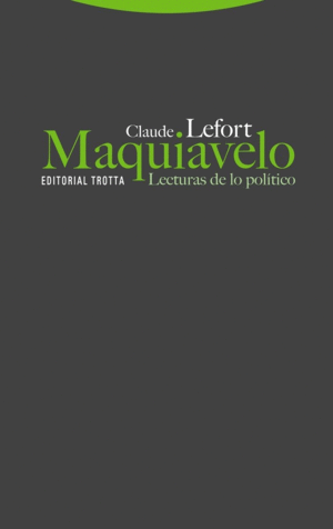 MAQUIAVELO: LECTURAS DE LO POLITICO