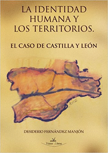 LA IDENTIDAD HUMANA Y LOS TERRITORIOS: EL CASO DE CASTILLA LEON