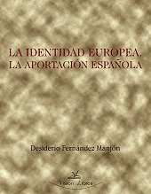 LA IDENTIDAD EUROPEA. LA APORTACIÓN ESPAÑOLA