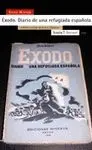 EXODO: DIARIO DE UNA REFUGIADA ESPAÑOLA <BR>