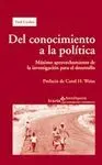 DEL CONOCIMIENTO A LA POLITICAL: MÁXIMO APROVECHAMIENTO DE LA INVESTIGACIÓN PARA EL DESARROLLO