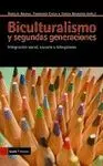 BICULTURALISMO Y SEGUNDAS GENERACIONES: INTEGRACIÓN SOCIAL, ESCUELA Y BILINGÜISMO