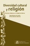 DIVERSIDAD CULTURAL Y RELIGION: MINORÍAS RELIGIOSAS EN LA REGIÓN DE MURCIA