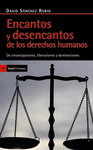 ENCANTOS Y DESENCANTOS DE LOS DERECHOS HUMANOS: DE EMANCIPACIONES, LIBERACIONES Y DOMINACIONES