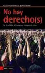 NO HAY DERECHO(S): LA ILEGALIDAD DEL PODER EN TIEMPO DE CRISIS