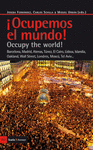¡OCUPEMOS EL MUNDO! OCCUPY THE WORLD!: BARCELONA, MADRID, ATENAS, TÚNEZ, EL CAIRO, LISBOA, ISLANDIA,