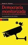 DEMOCRACIA MONITORIZADA EN LA ERA DE LA NUEVA GALAXIA MEDIATICA: LA PROPUESTA DE JOHN KEANE
