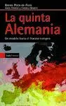 LA QUINTA ALEMANIA: UN MODELO HACIA EL FRACASO EUROPEO