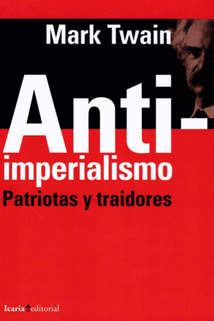 ANTI-IMPERIALISMO: PATRIOTAS Y TRAIDORES