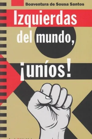 IZQUIERDAS DEL MUNDO, ¡UNIOS!