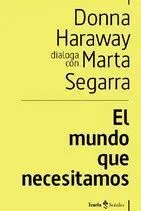EL MUNDO QUE NECESITAMOS. <BR>