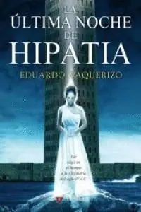 LA ULTIMA NOCHE DE HIPATIA