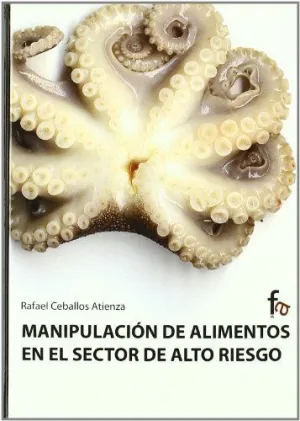 MANIPULACION DE ALIMENTOS EN EL SECTOR DE ALTO RIESGO
