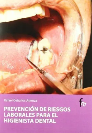 PREVENCION DE RIESGOS LABORALES PARA EL HIGIENISTA DENTAL