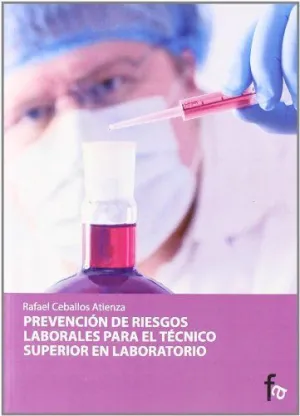 PREVENCION DE RIESGOS LABORALES PARA EL TECNICO SUPERIOR EN LABORATORIO