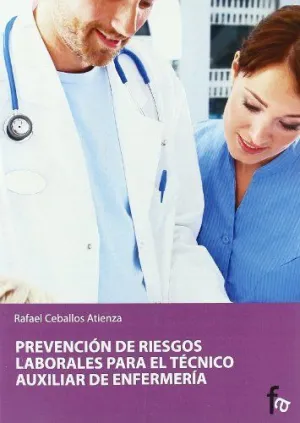 PREVENCION DE RIESGOS LABORALES PARA EL TECNICO AUXILIAR DE ENFERMERIA