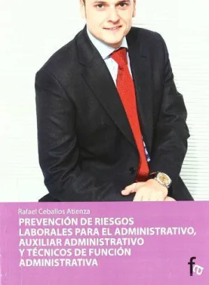 PREVENCION DE RIESGOS LABORALES PARA ADMINISTRATIVO, AUXILIAR ADMINISTRATIVO Y TECNICOS DE FUNCION A
