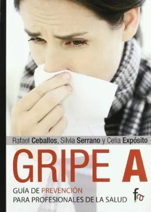 GRIPE A GUIA DE PREVENCION PARA PROFESIONALES DE LA SALUD