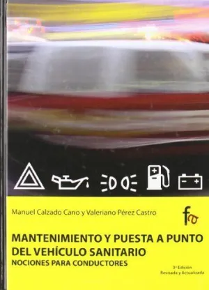 MANTENIMIENTO Y PUESTA A PUNTO DEL VEHICULO SANITARIO: NOCIONES PARA CONDUCTORES
