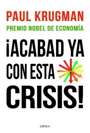 ¡ACABAD YA CON ESTA CRISIS! ¡ACABAD YA CON ESTA CRISIS!