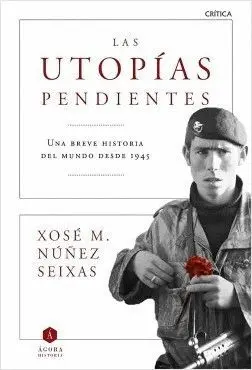 LAS UTOPIAS PENDIENTES<BR>