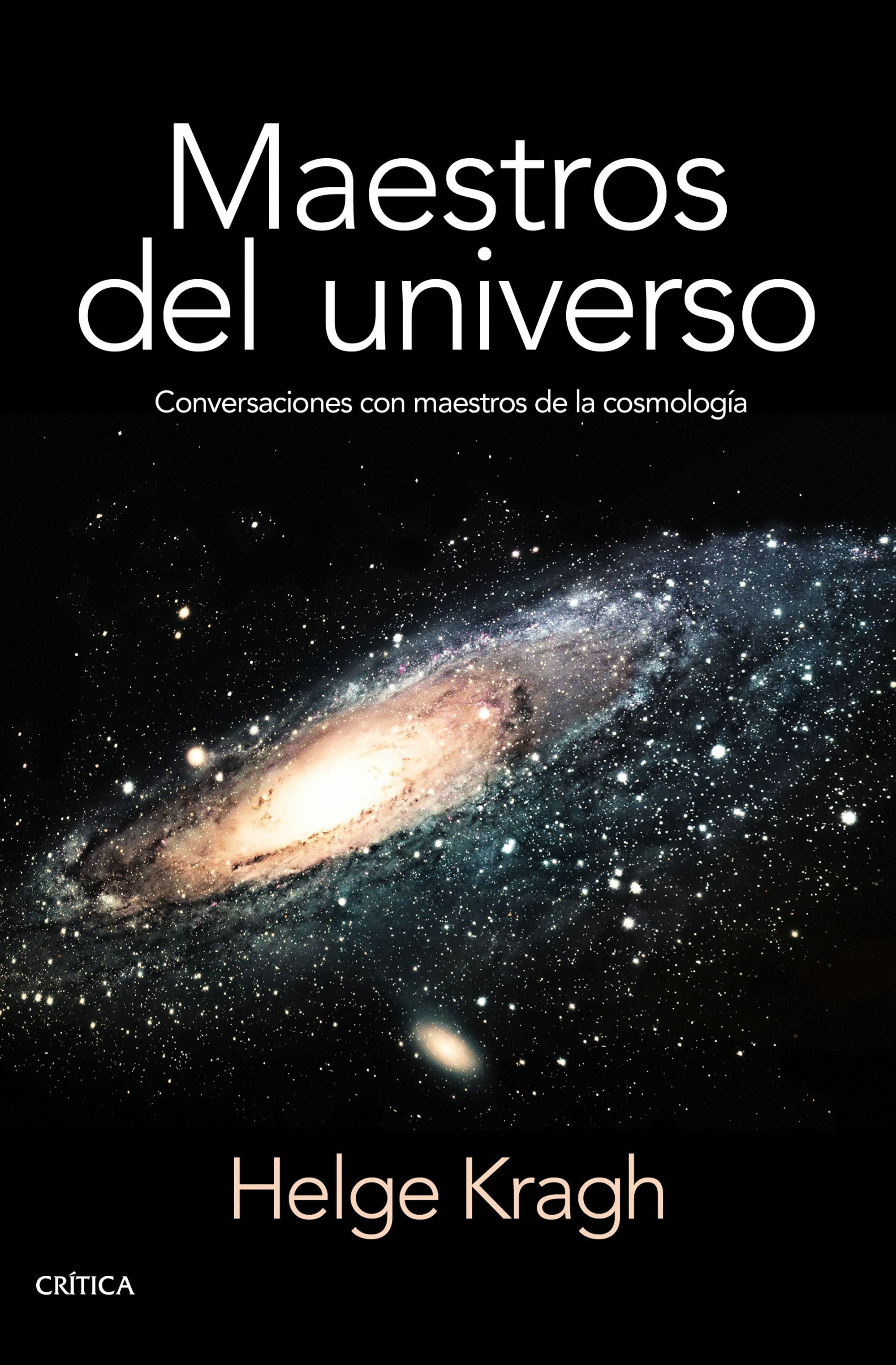 MAESTROS DEL UNIVERSO: CONVERSACIONES CON LOS COSMÓLOGOS DEL PASADO