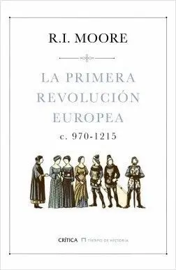 LA PRIMERA REVOLUCIÓN EUROPEA: C. 970-1215