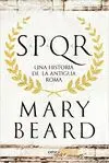 SPQR: UNA HISTORIA DE LA ANTIGUA ROMA