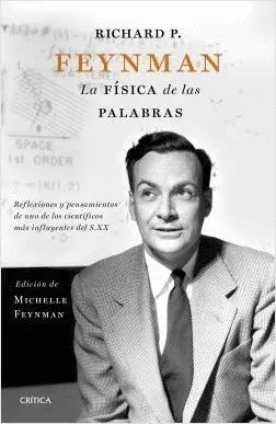 LA FÍSICA DE LAS PALABRAS: <BR>
