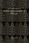 MISTERIOSAMENTE FELIZ