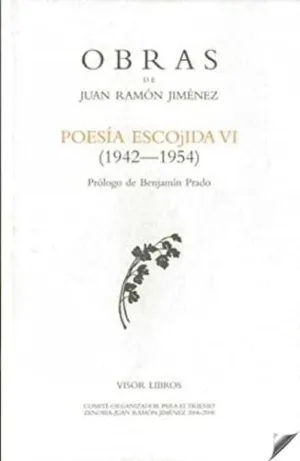 POESIA ESCOJIDA VI (1942-1954) (J.R. JIMENEZ)