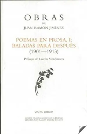 POEMAS EN PROSA I:  BALADAS PARA DESPUES (1901-1913)