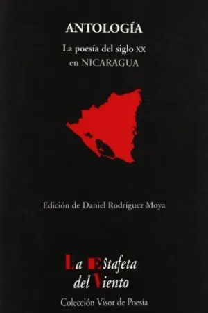 ANTOLOGIA: LA POESIA DEL SIGLO XX EN NICARAGUA
