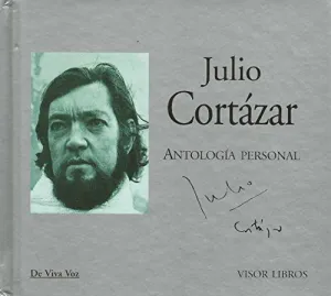 ANTOLOGIA PERSONAL:  J.CORTAZAR