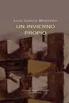 UN INVIERNO PROPIO <BR>