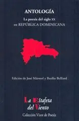 ANTOLOGIA: LA POESIA DEL SIGLO XX EN REPUBLICA DOMINICANA