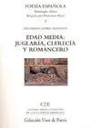 EDAD MEDIA: JUGLARIA, CLERECIA Y ROMANCERO