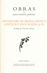 OBRAS DE JUAN RAMON JIMENEZ: ANTOLOGÍA DE PROSA CRÍTICA (CRÍTICA Y EVOCACIÓN) [Y II]