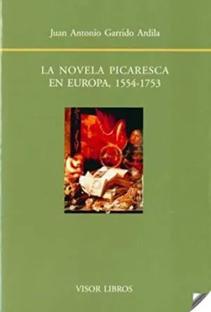 LA NOVELA PICARESCA EN EUROPA (1554-1753)