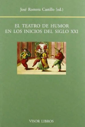 EL TEATRO DE HUMOR EN LOS INICIOS DEL SIGLO XXI