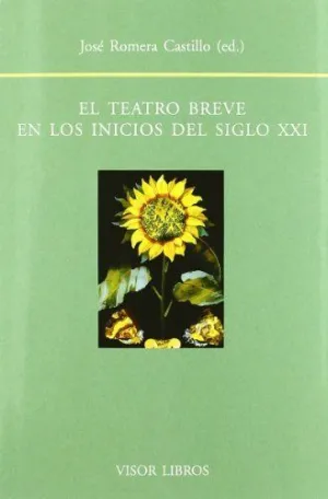 EL TEATRO BREVE EN LOS INICIOS DEL SIGLO XXI