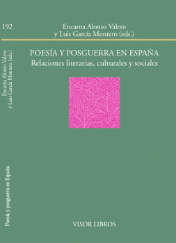 POESÍA Y POSGUERRA EN ESPAÑA: RELACIONES LITERARIAS, CULTURALES Y SOCIALES