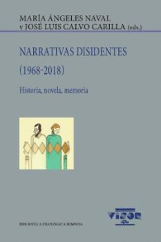 NARRATIVAS DISIDENTES (1968-2018). <BR>