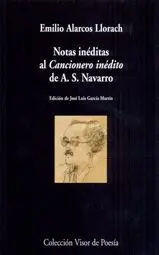 NOTAS INEDITAS AL CANCIONERO INEDITO DE A.S. NAVARRO NOTAS INEDITAS AL CANCIONERO INEDITO DE A.S. NAVARRO
