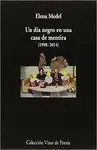 UN DÍA NEGRO EN UNA CASA DE MENTIRA (1998-2014)