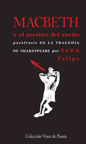 MACBETH O EL ASESINO DEL SUEÑO: PARÁFRASIS DE LA TRAGEDIA DE SHAKESPEARE