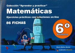 MATEMÁTICAS 6º PRIMARIA. EJERCICIOS PRÁCTICOS CON SOLUCIONES ONLINE