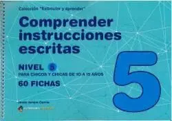 COMPRENDER INSTRUCCIONES ESCRITAS - NIVEL 5. 10 A 15 AÑOS
